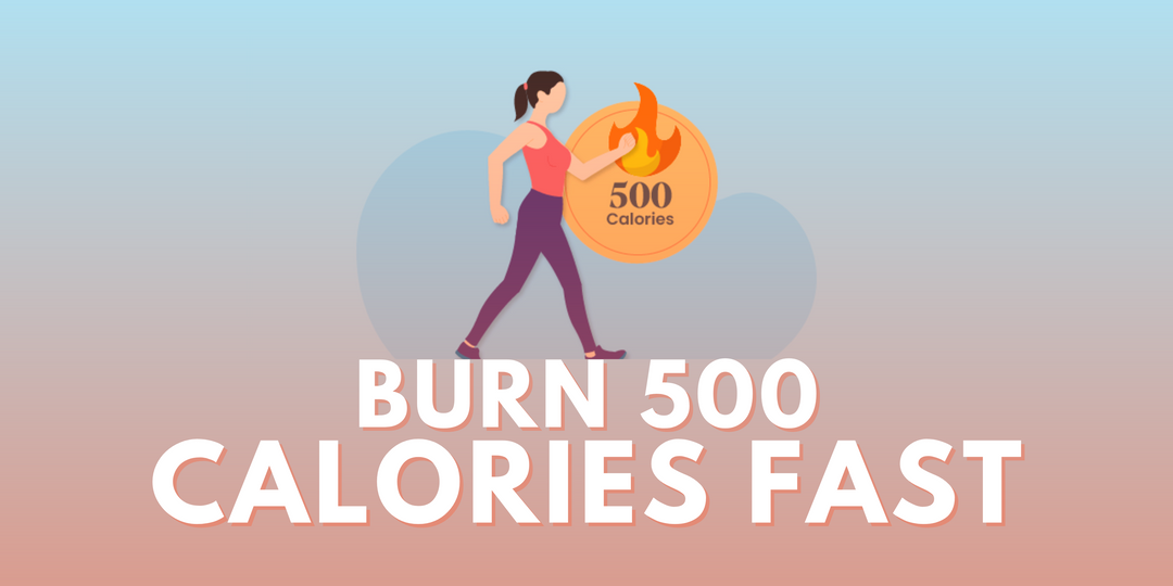 Burn 500 Calories Fast: Your Ultimate Guide