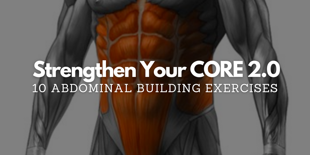 The Ultimate Guide to 10 Core Exercises: How to Perform Them and the Muscles They Target