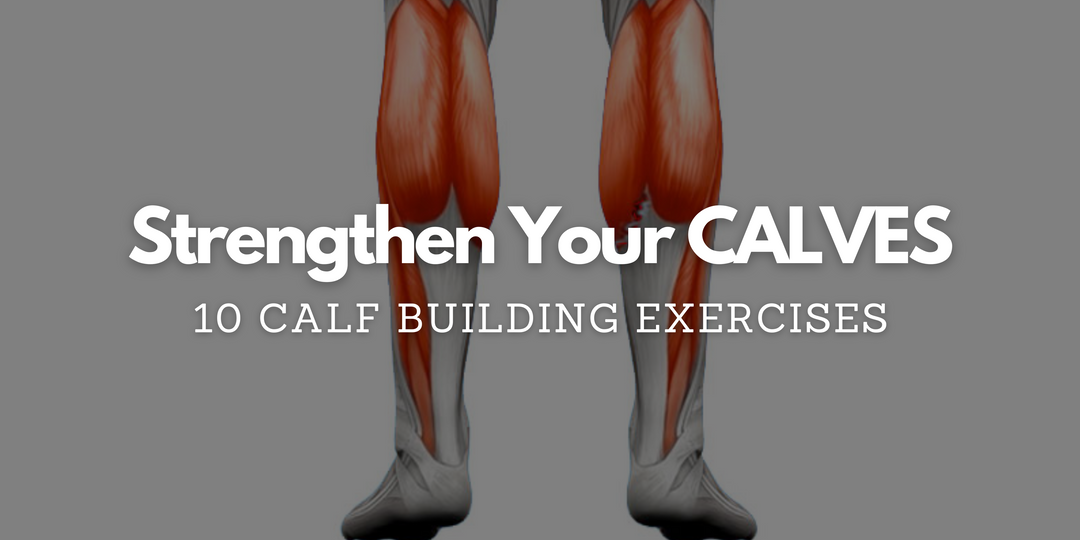 10 Calf Exercises for Strong, Defined Calves