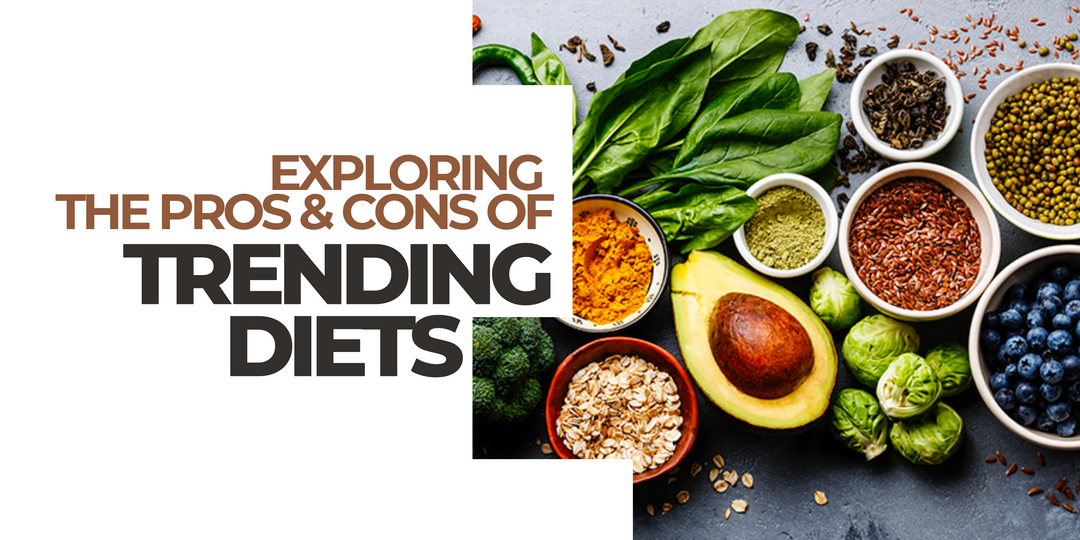 Exploring the Pros and Cons of Trending Diets