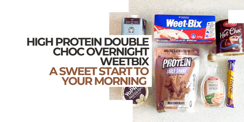 High Protein Double Choc Overnight Weetbix: A Sweet Start to Your Morning