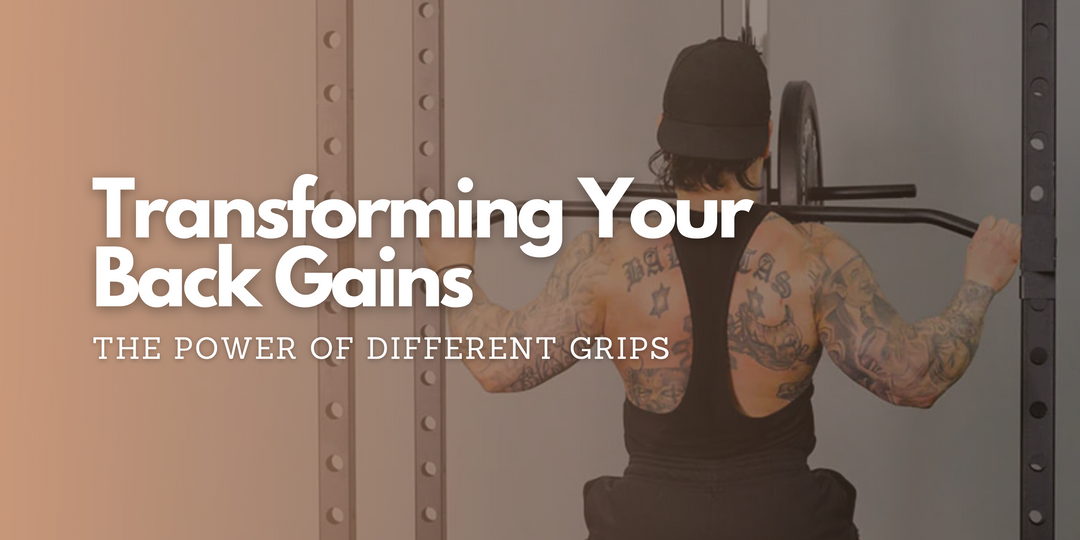 Transforming Your Back Gains: The Power of Different Grips