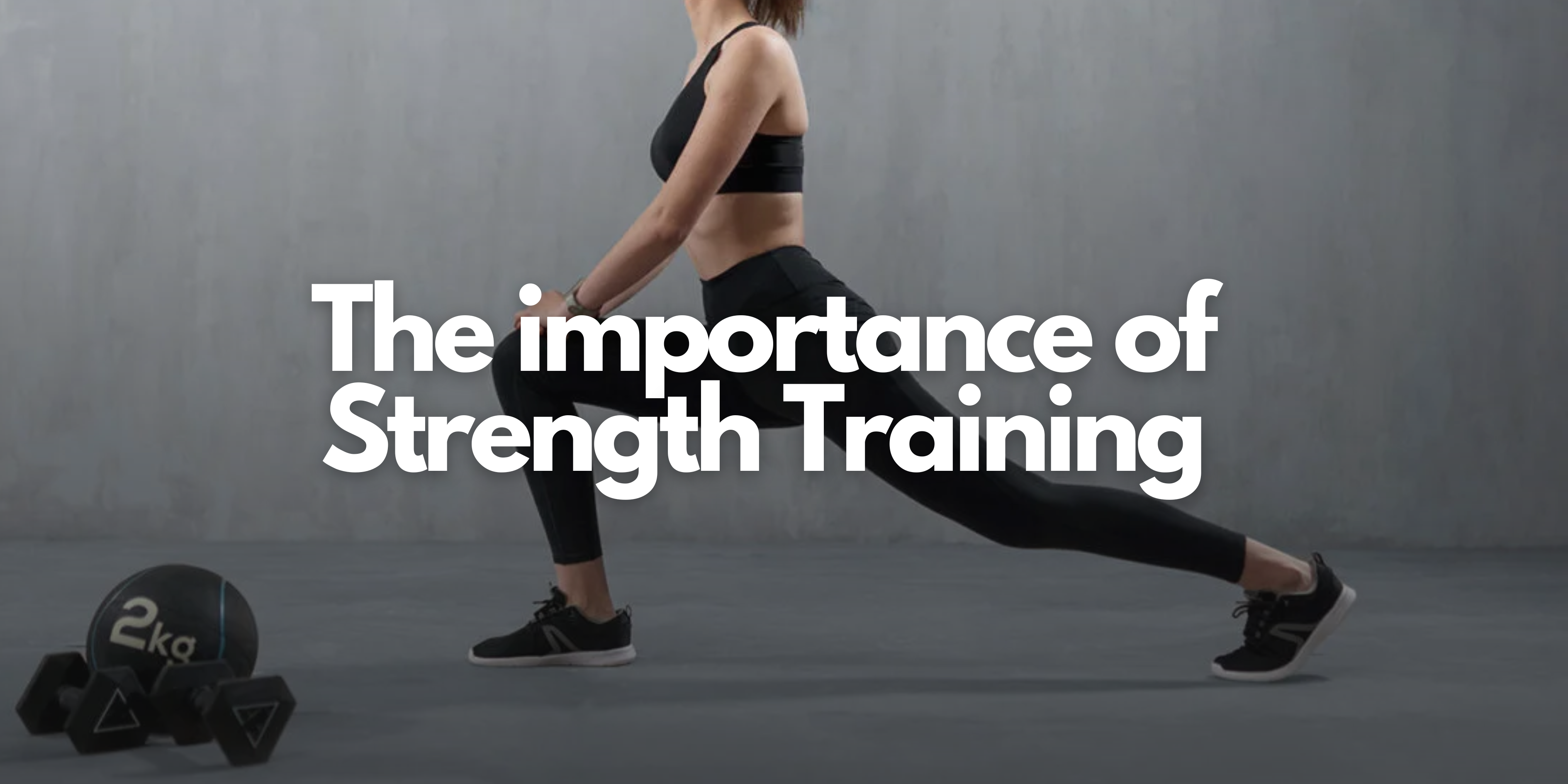 The Importance of Strength Training – World Fitness