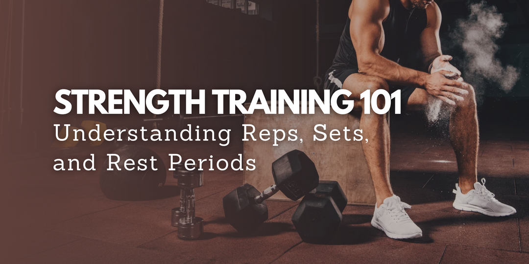 Strength Training 101: Understanding Reps, Sets, and Rest Periods